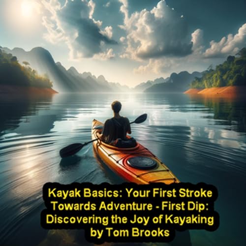 Kayak Basics by Tom Brooks episode artwork