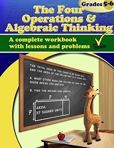 The Four Operations and Algebraic Thinking, Grades 5-6 Workbook
