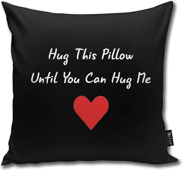 Throw Pillow Cover Long Distance Relationship Hug This Pillow Until You Can Hug Me Throw Pillow Pillow Cases for Home Decor Design Cushion Case for Sofa Bedroom Car gifts for girlfriend 18 x 18 Inch