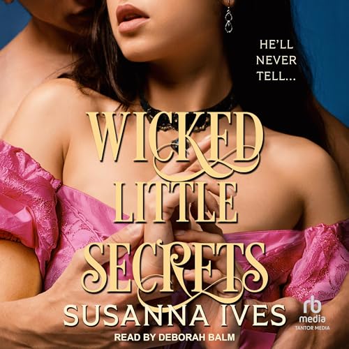 Wicked Little Secrets by Susanna Ives episode artwork