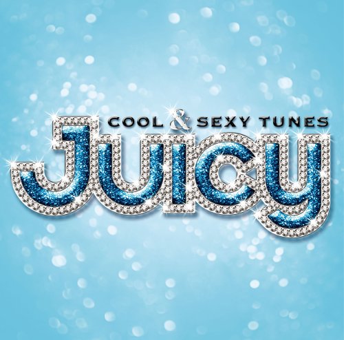 Amazon.co.jp: JUICY~COOL&SEXY TUNES: ミュージック