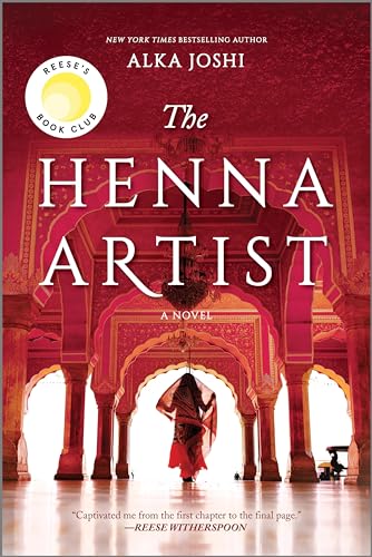 The Henna Artist: A Reese's Book Club Pick: 1 (The Jaipur Trilogy, 1)