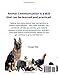 Animal Communication Workbook: Learn how to communicate intuitively with your pets or any animals by practicing and reflecting on your experience so you can improve (The Confident Animal Communicator)