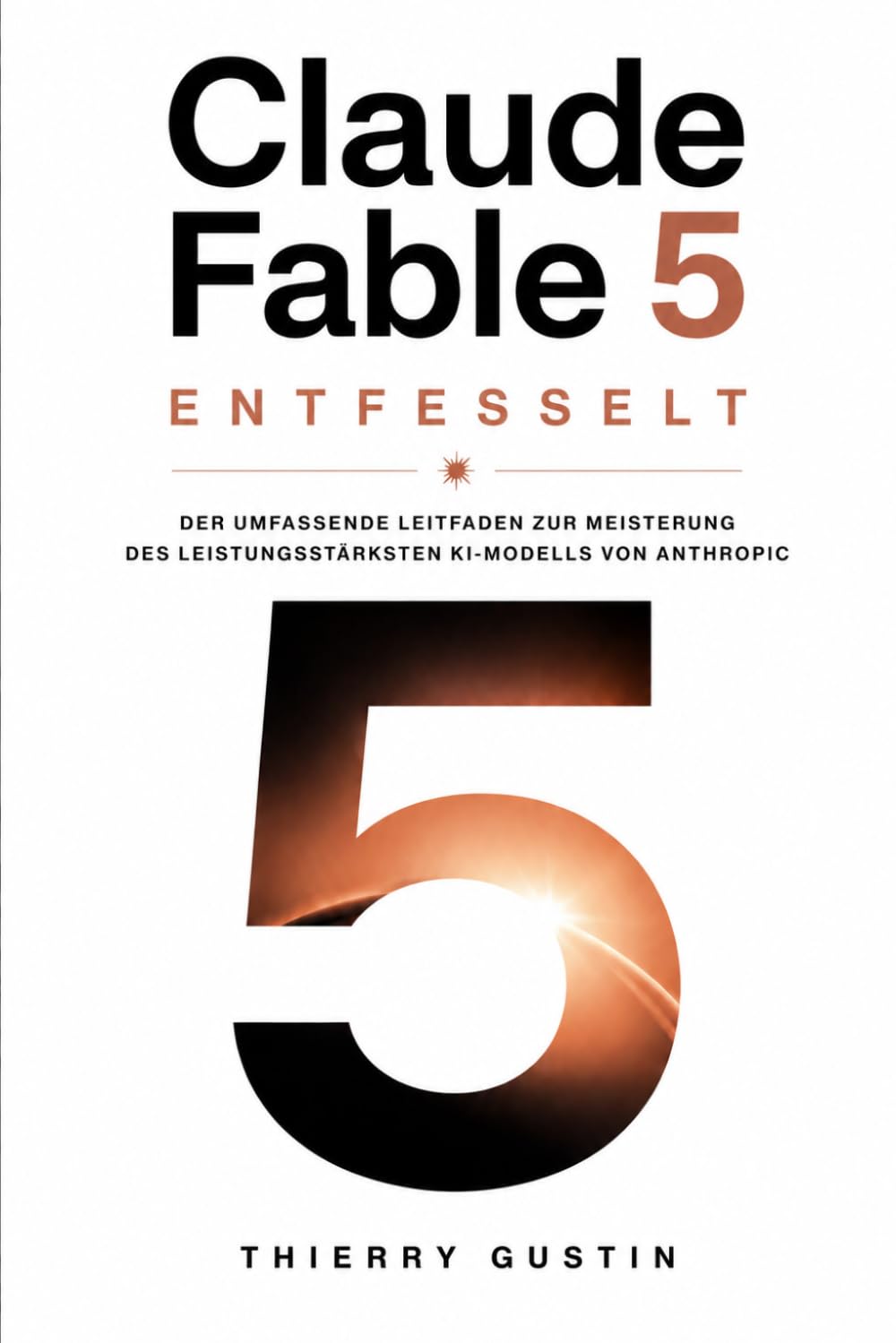 Claude Fable 5: Der vollständige Leitfaden zur Beherrschung von Anthropics mächtigstem KI-Modell