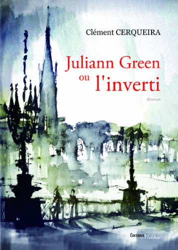 Télécharger Juliann Green Ou l'Inverti Francais PDF