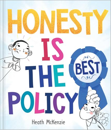 Honesty is the Best Policy (Life Lessons)