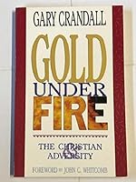 Gold under fire: The Christian and adversity 0884692345 Book Cover