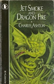 Paperback Jet Smoke and Dragon Fire (Young Childrens Fiction) Book