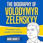 Cover of The Biography of Volodymyr Zelenskyy