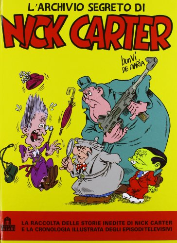 L'archivio segreto di Nick Carter L'archivio segreto di Nick Carter
