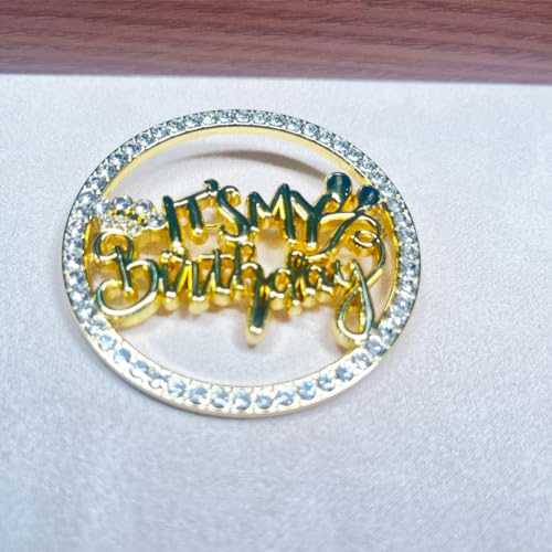 Birthday Brooch Pin It's My Birthday Pin for Women Metal Pin Rhinestone Queen Crown Brooch Pins for Women Girls Round Buckle Brooch for Wedding Party Birthday3