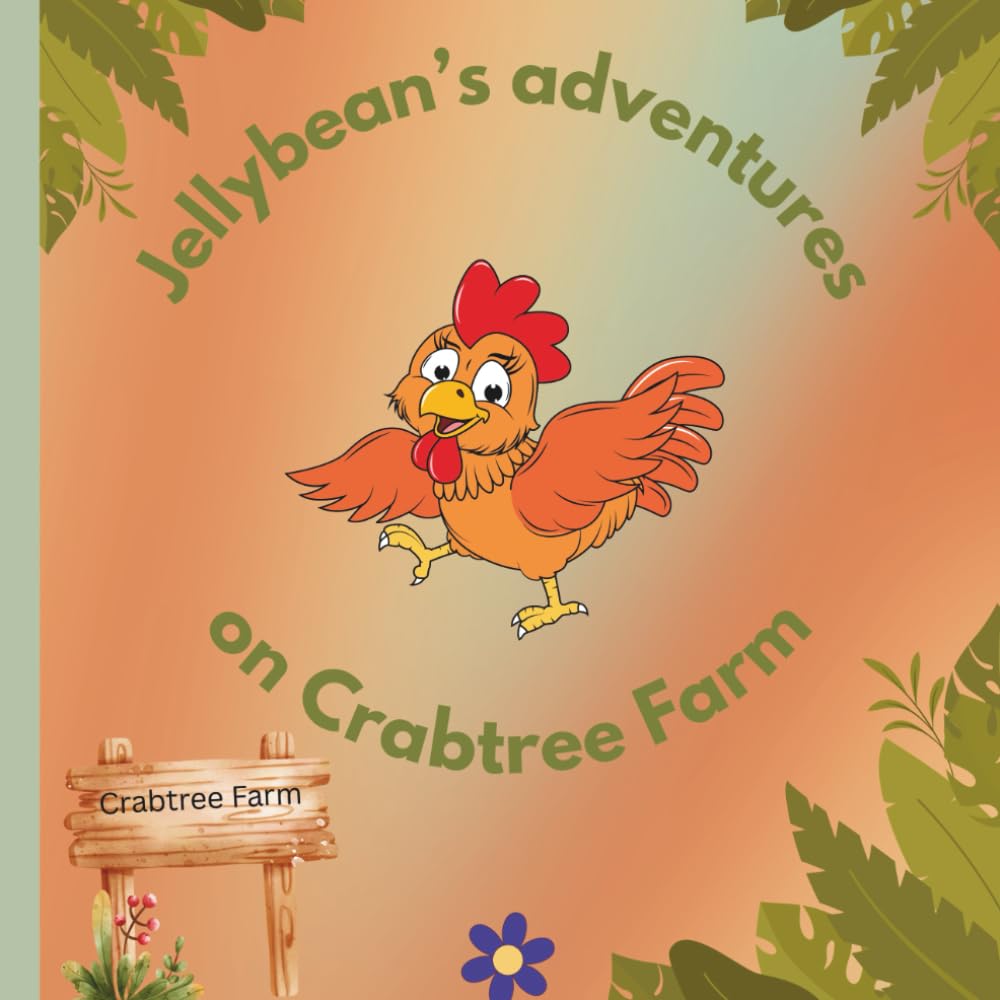 Jellybean's adventures on Crabtree Farm
