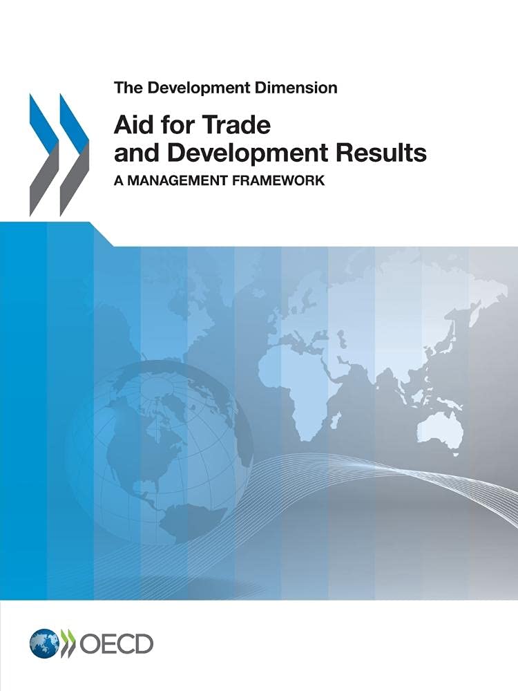 Buy Aid for trade and development results: a management framework (The development dimension) — BookShops.in