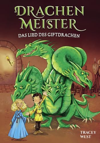 Drachenmeister Band 5 - Das Lied des Giftdrachen: Kinderbücher ab 6-8...