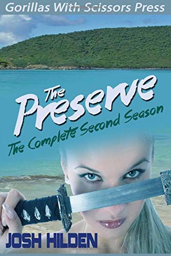 The Preserve Season 2.0: The Complete Second Season: Volume 2