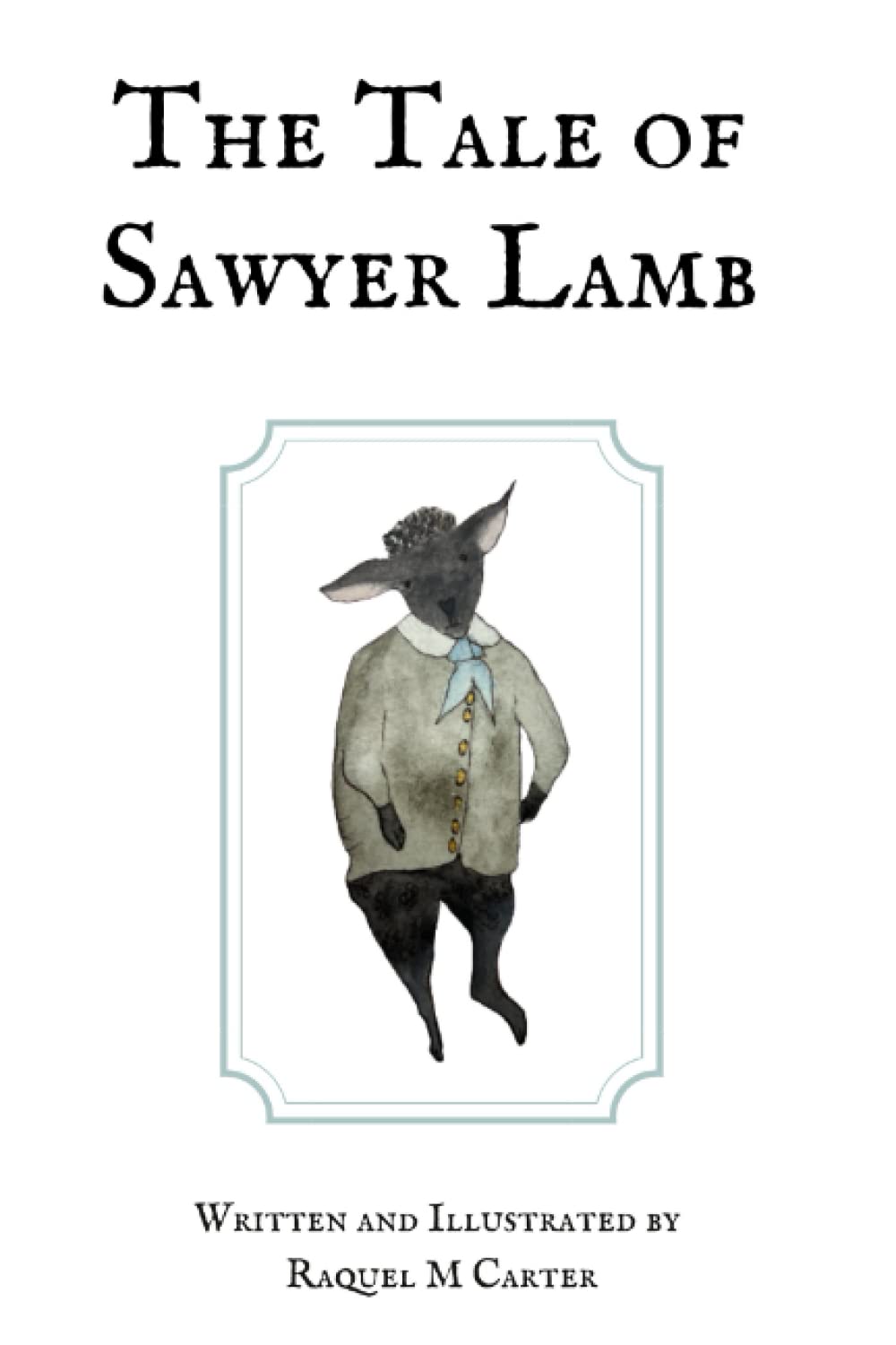 The Tale of Sawyer Lamb