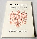 Polish Surnames: Origins and Meanings