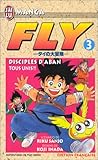  Fly, tome 3 : Tous unis !!