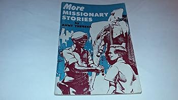 Staple Bound More Missionary Stories by Aunt Theresa Book