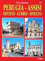 Perugia, Assisi, Gubbio, Orvieto, Spoleto 8872807476 Book Cover