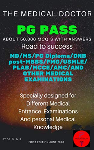 PG PASS-1,, MEDICAL PG PREPARATION AND MEDICAL KNOWLEDGE BOOK: PG PASS (volume)