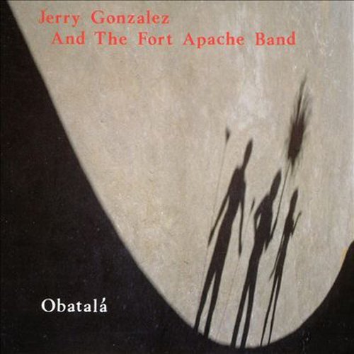 JERRY GONZALEZ AND THE FORT APACHE BAND - Obatalá - CD