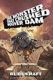 The Monster that Crushed Hoover Dam (Vegas Phil, Hacker/Investigator)