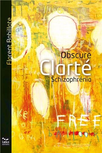 Télécharger Obscure clarté : Schizophrénia PDF Ebook En Ligne