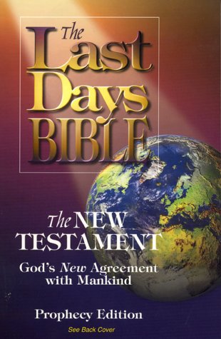 Last Days Bible-OE: The New Testament, God's New Agreement with
