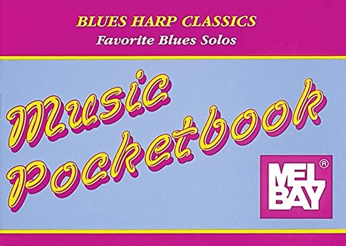 Blues Harp Classics Pocketbook pour jouer du blues au coin du feu ou en voyage