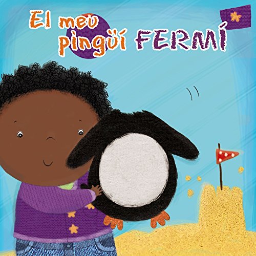El meu pingüí Fermí (Catalá - A PARTIR DE 0 ANYS - MANIPULATIUS (LLIBRES PER TOCAR I JUGAR), POP-UPS - Llibredits)