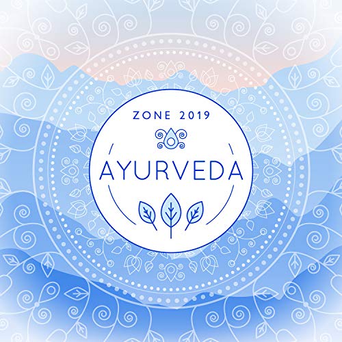 Play Ayurveda Zone 2019 Healing Music Therapy, Relaxation, Sleep, Yoga