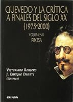 Quevedo y la crítica a finales del siglo XX (1975/2000): Prosa 843132063X Book Cover