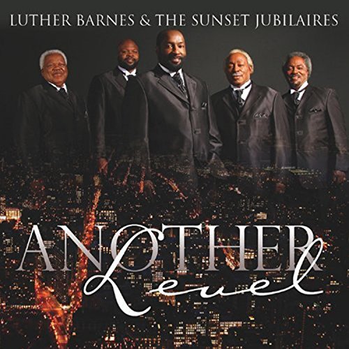 play-another-level-by-luther-barnes-feat-the-sunset-jubilaires-on