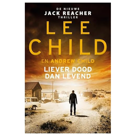 Liever dood dan levend (Jack Reacher Book 26)