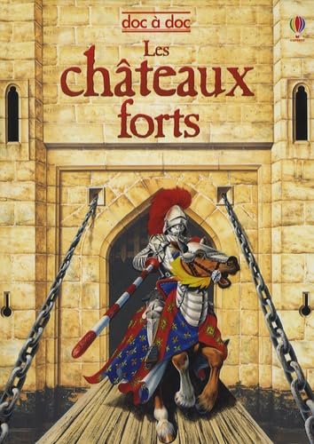 Les châteaux forts [Hardcover] TURNBULL, STEPHANIE; Varejka, Pascal and King, Colin