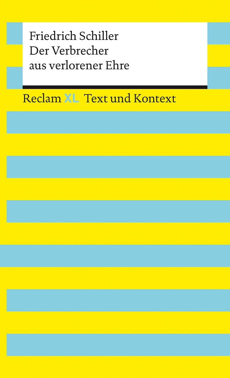 Der Verbrecher aus verlorener Ehre. Textausgabe mit Kommentar und Materialien: Reclam XL - Text und Kontext