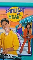 Spotlight on Music, Grade 7 0022964452 Book Cover