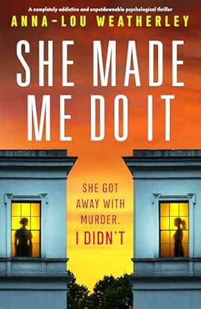 Amazon.com: She Made Me Do It: An absolutely unputdownable and