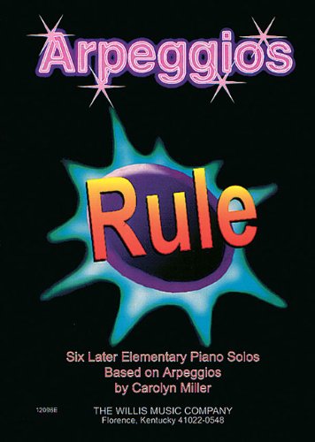 Arpeggios Rule: Later Elementary Level