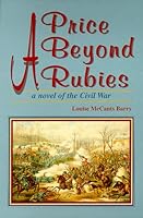 A Price Beyond Rubies: A Novel of the Civil War 0897452011 Book Cover