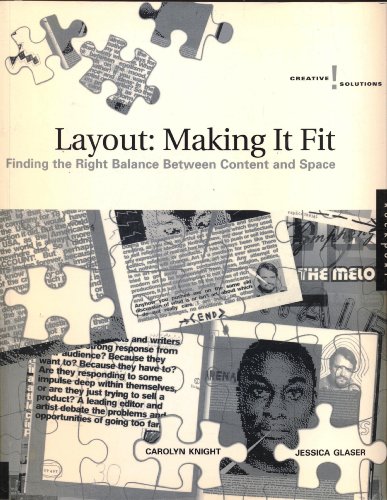 Layout: Making it Fit: Finding The Right Balance Between Content And Space, Layout, Making It Fit