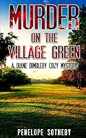 Murder on the Village Green 153346815X Book Cover