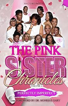 Paperback The Pink Sister Chronicles: Perfectly Imperfect Book