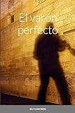  El varón perfecto: null