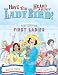 Produktbild Have You Heard About Lady Bird: Poems About Our First Ladies