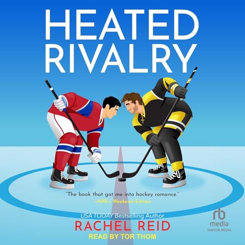 Heated Rivalry by Rachel Reid, Book Summary, Podcast, English cover art