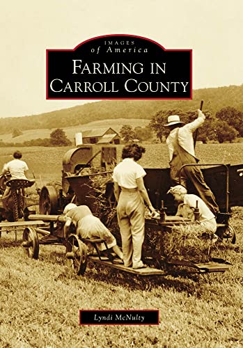 Arcadia Publishing 9780738568331 Farming In Carroll County cover