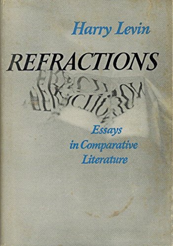 Refractions: Essays in Comparative Literature 0196315611 Book Cover