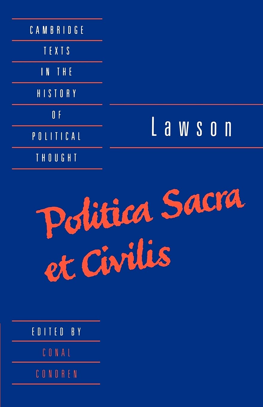 Lawson: Politica Sacra et Civilis (Cambridge Texts in the History of Political Thought)